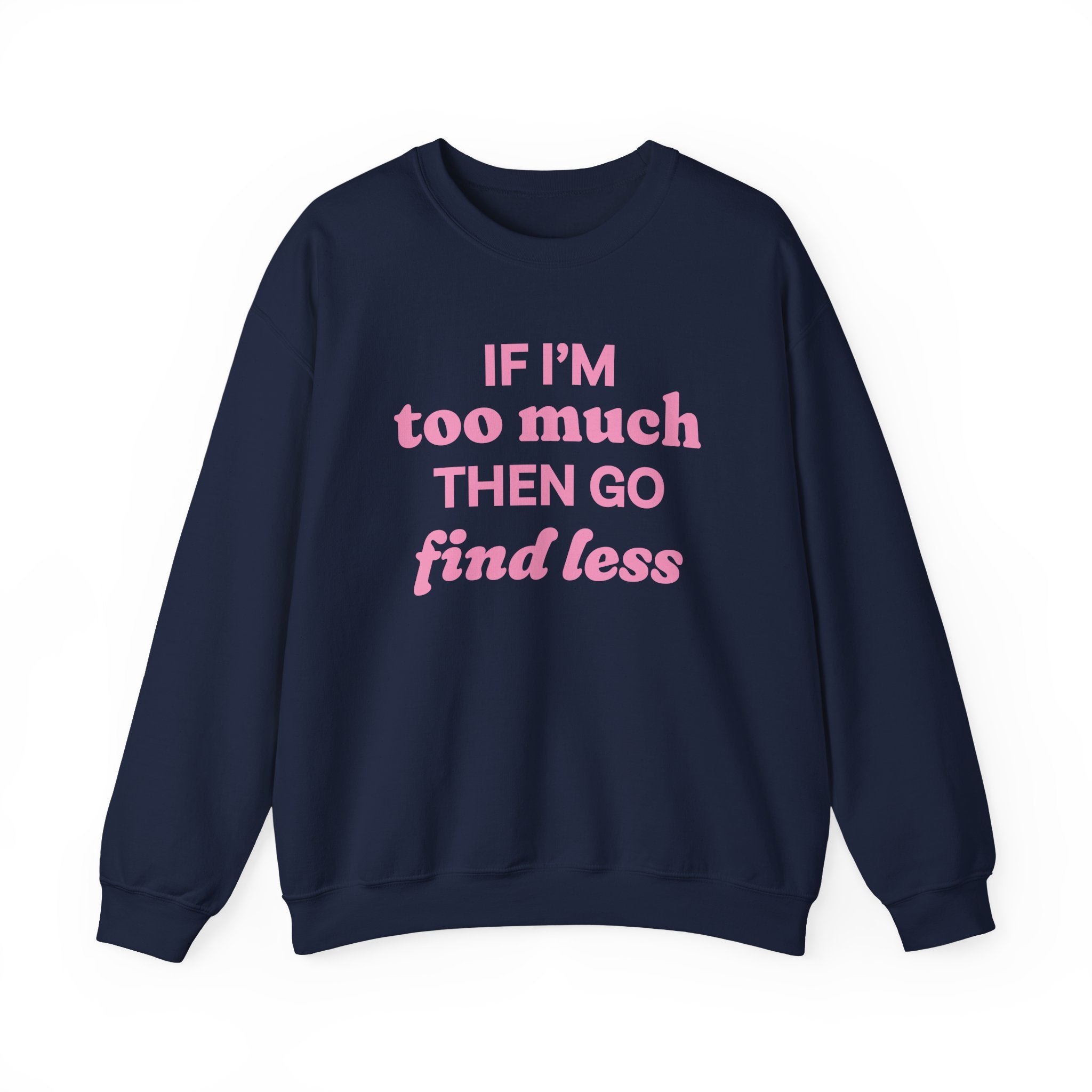 Sweatshirt - If I&