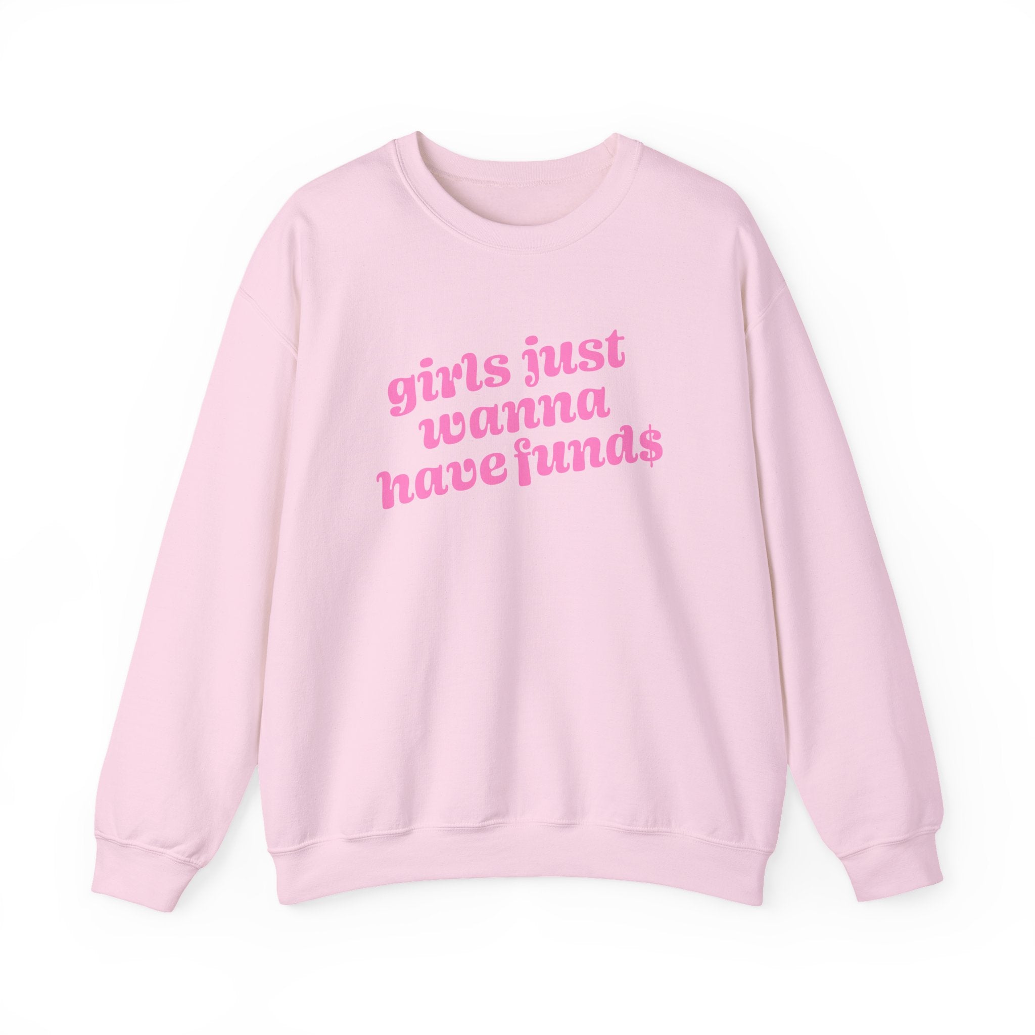 Sweatshirt - Girls Just Wanna Have Funds (Pink)