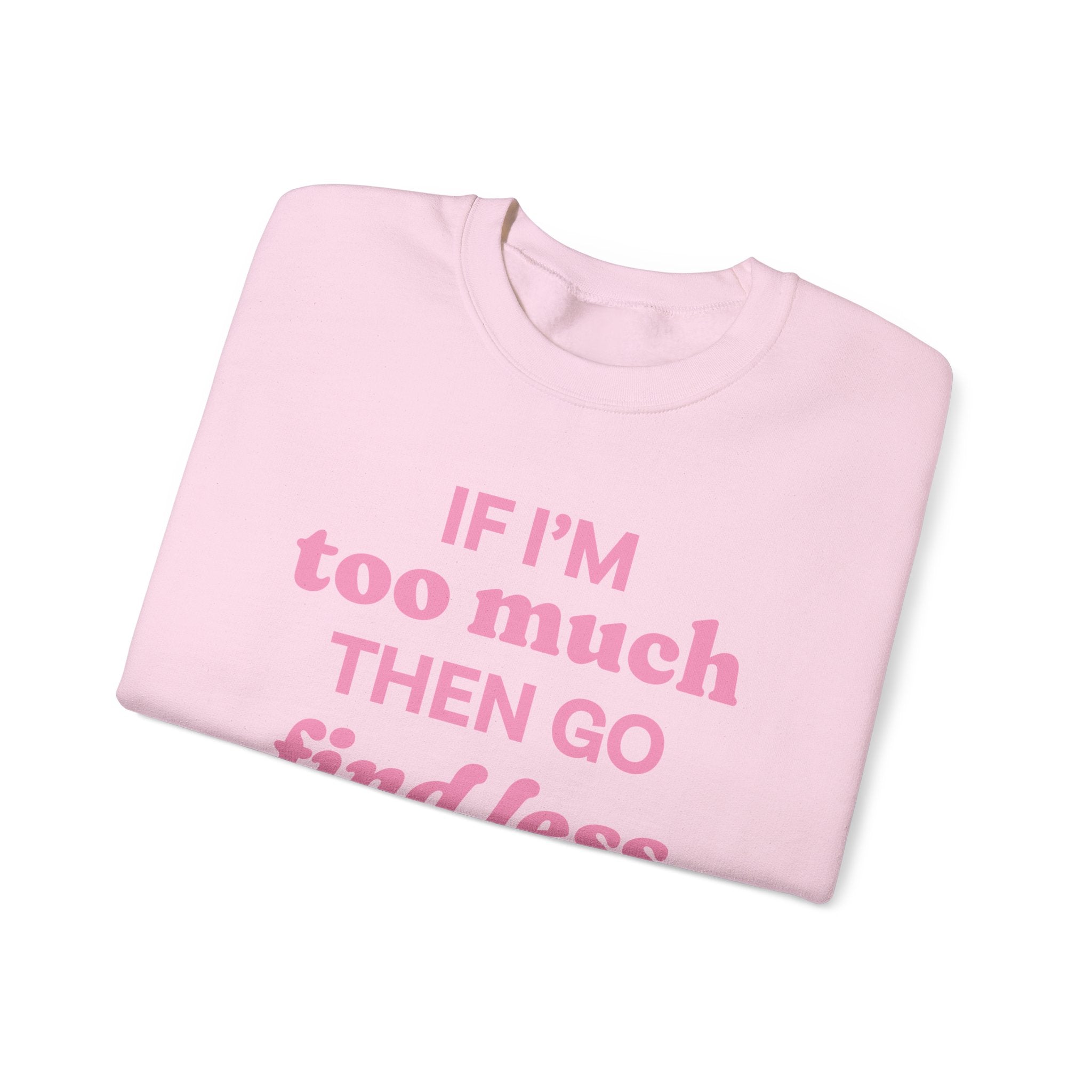Sweatshirt - If I&
