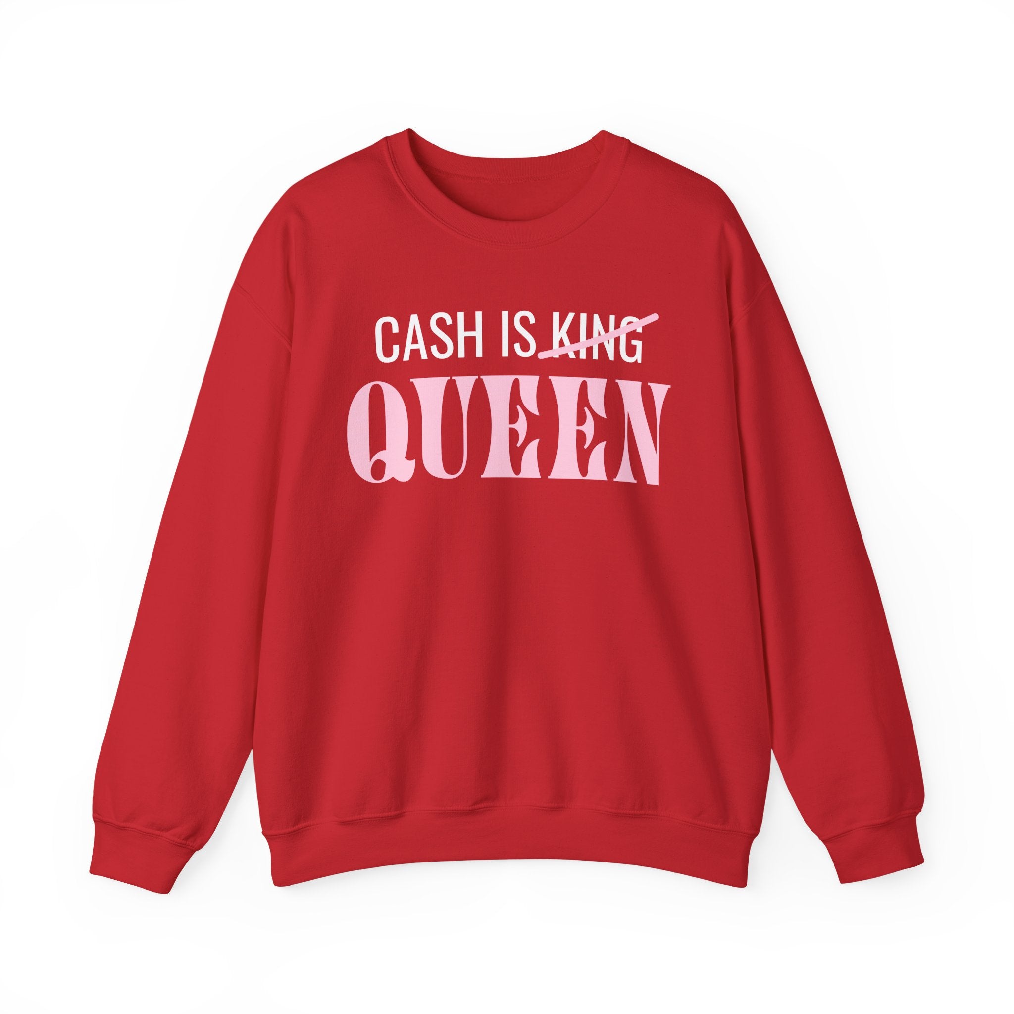 Sweatshirt - Cash Is Queen