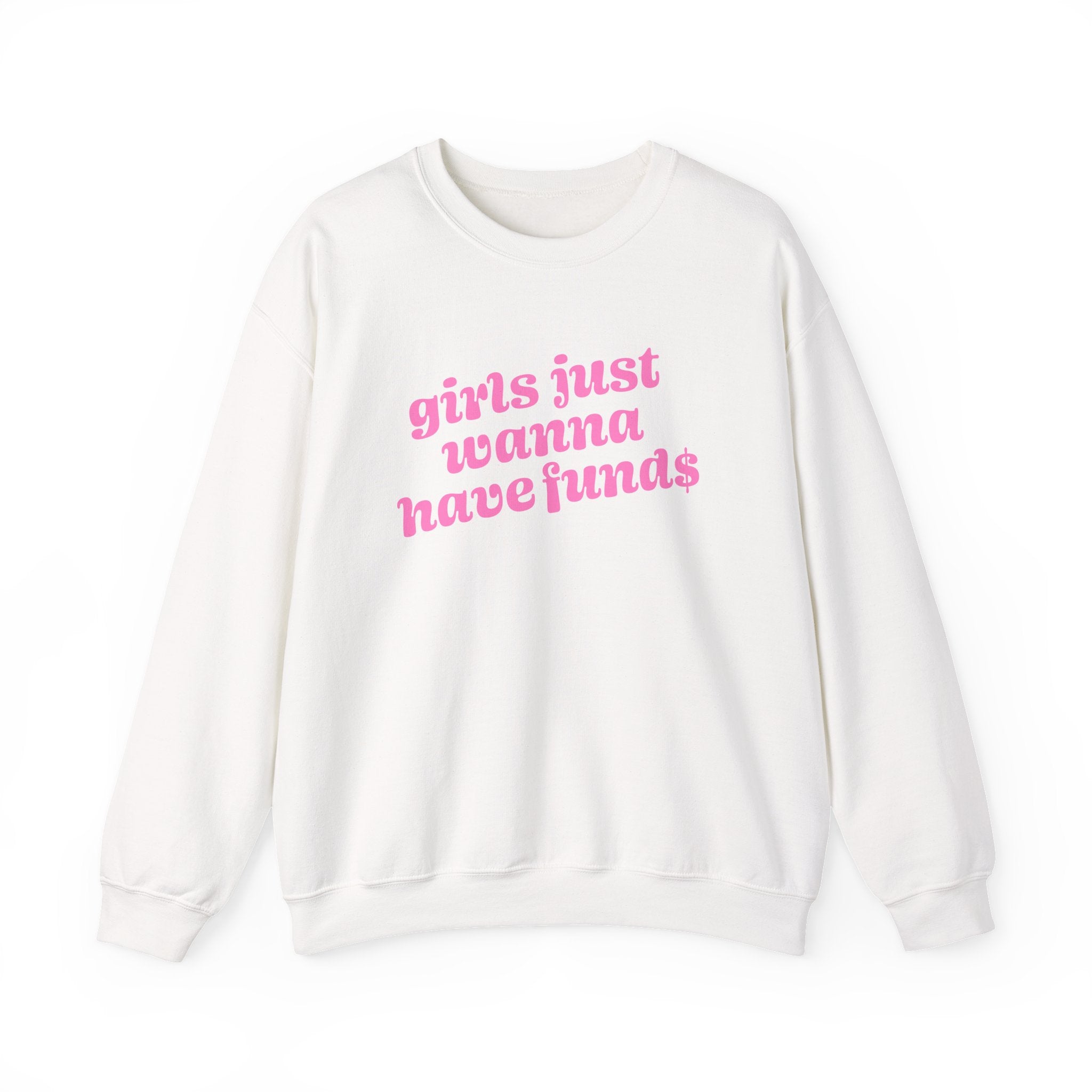 Sweatshirt - Girls Just Wanna Have Funds (Pink)