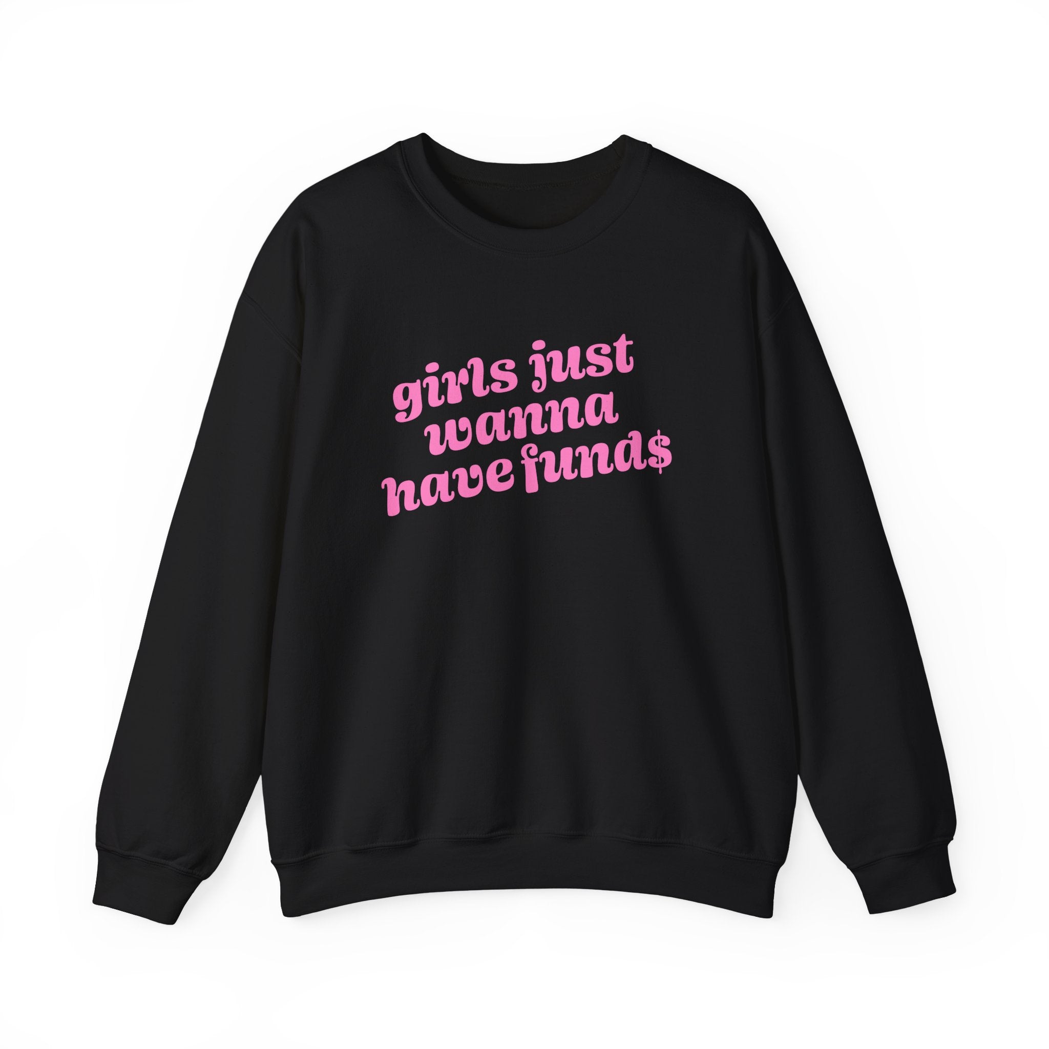 Sweatshirt - Girls Just Wanna Have Funds (Pink)