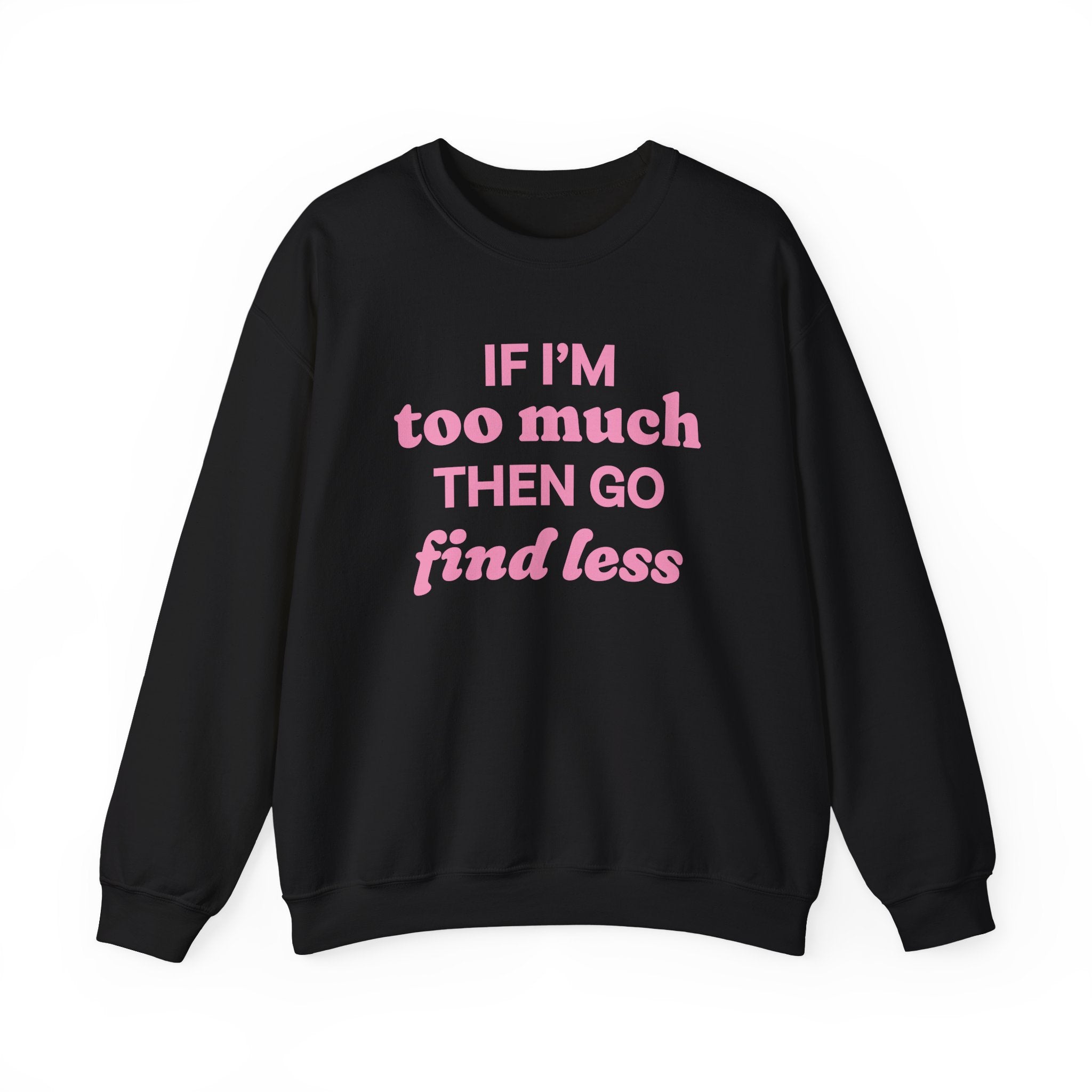Sweatshirt - If I&
