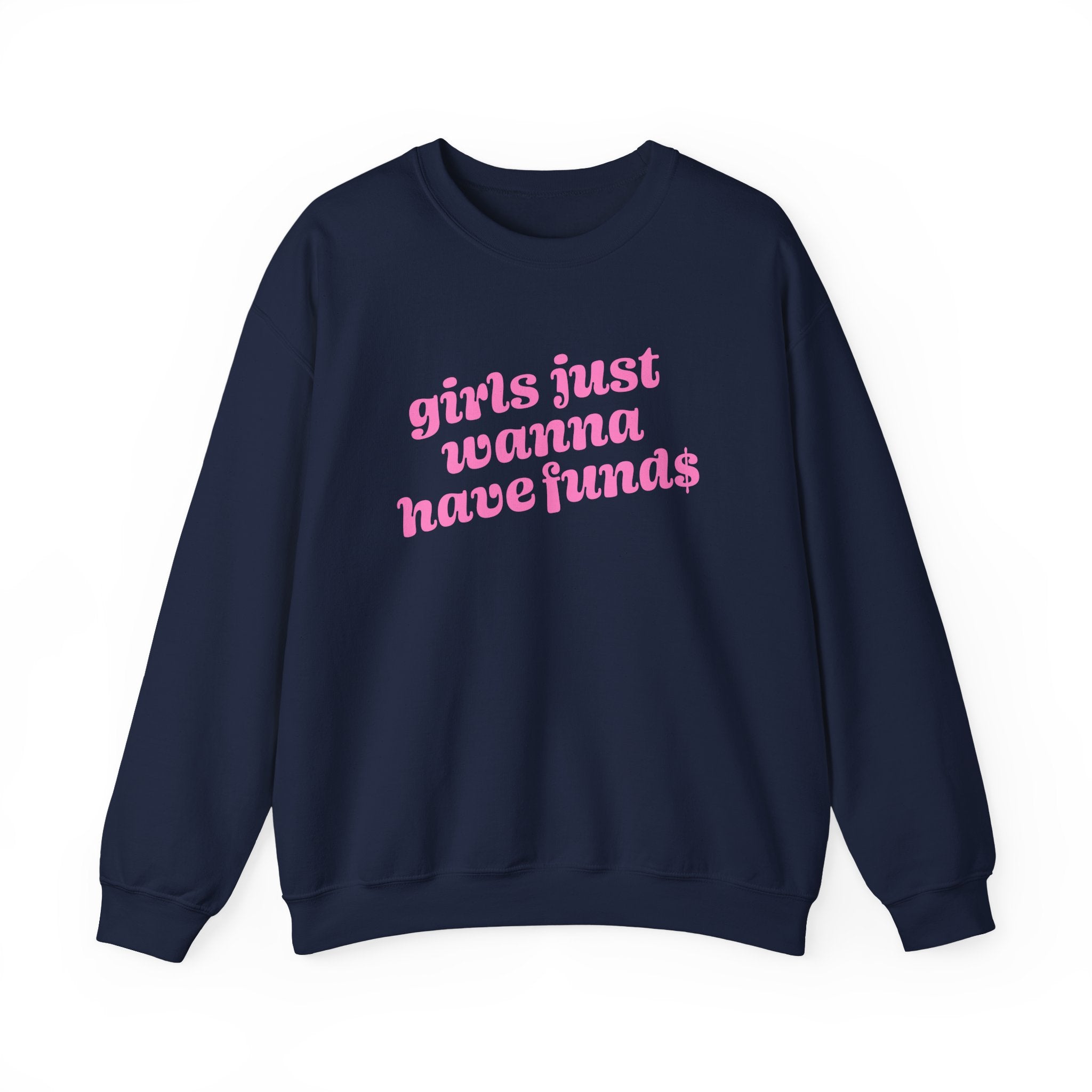 Sweatshirt - Girls Just Wanna Have Funds (Pink)