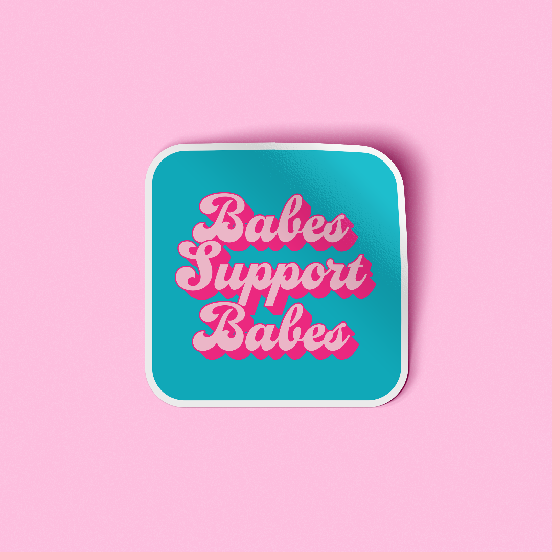Sticker - Babes Support Babes
