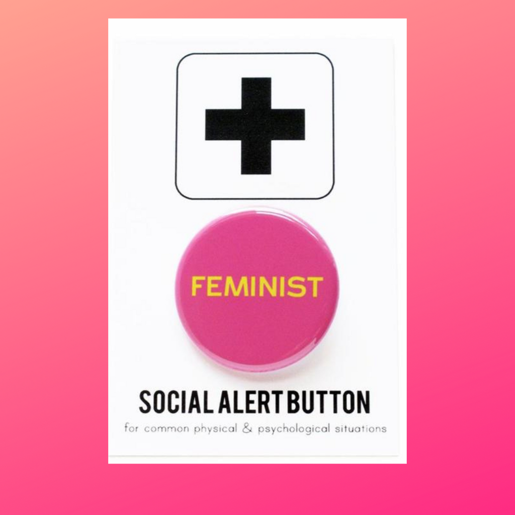 Feminist button by word for word