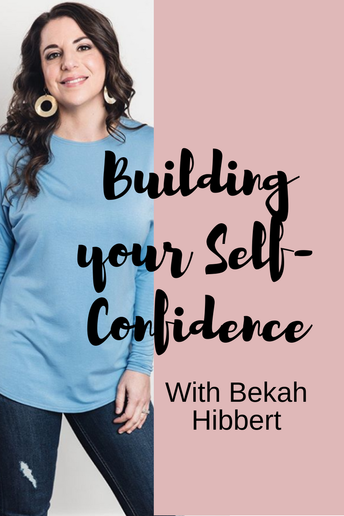 Building Your Self-Confidence Part III