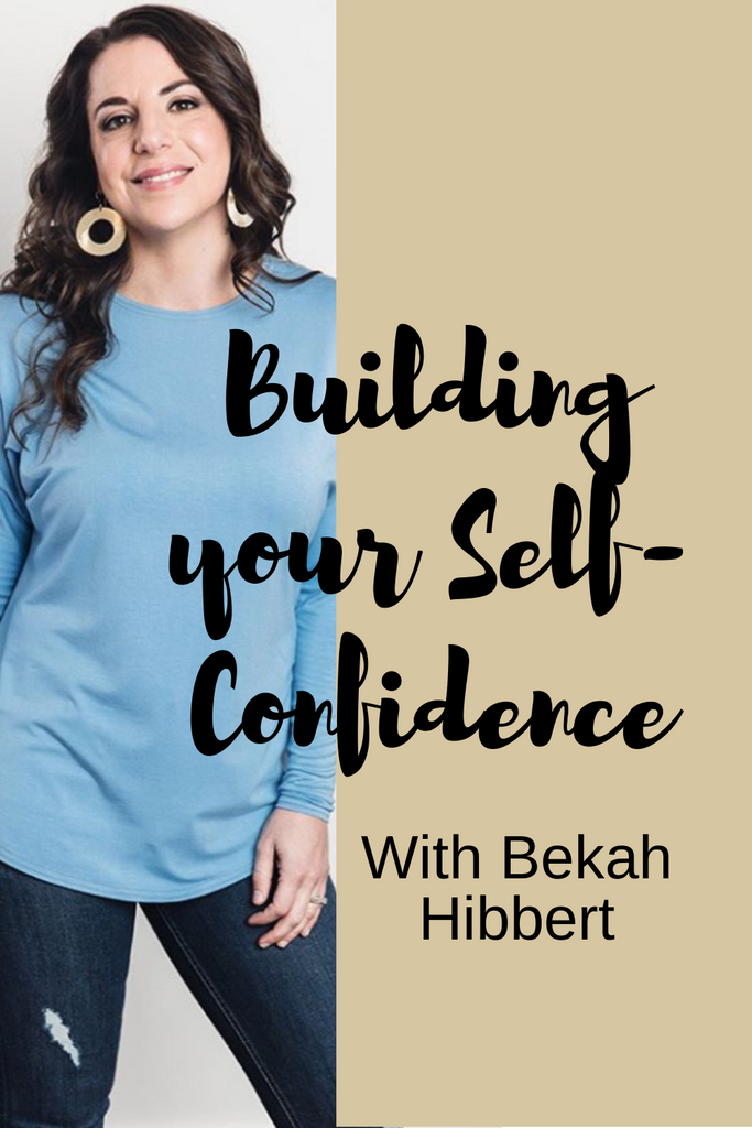 Building Your Self-Confidence Part II