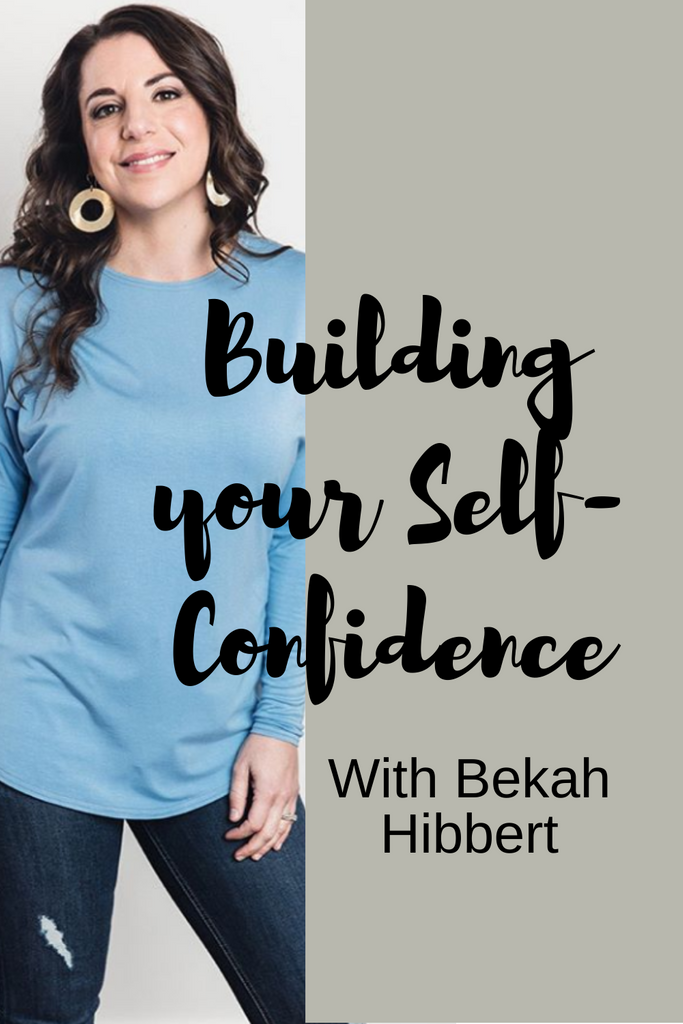 Building Your Self-Confidence Part IV