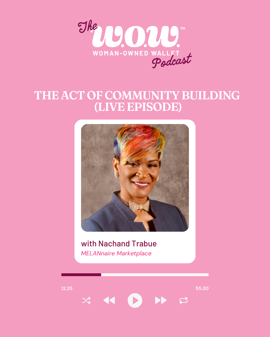 Top 5 Quotes from the WOW Podcast Episode with Nachand Trabue of Melannaire Marketplace