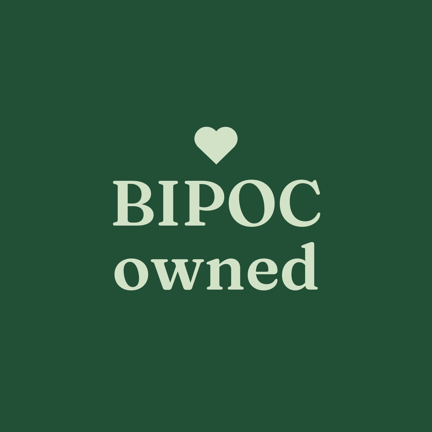 Pink pill-shape containing a white heart and the phrase "BIPOC-owned"