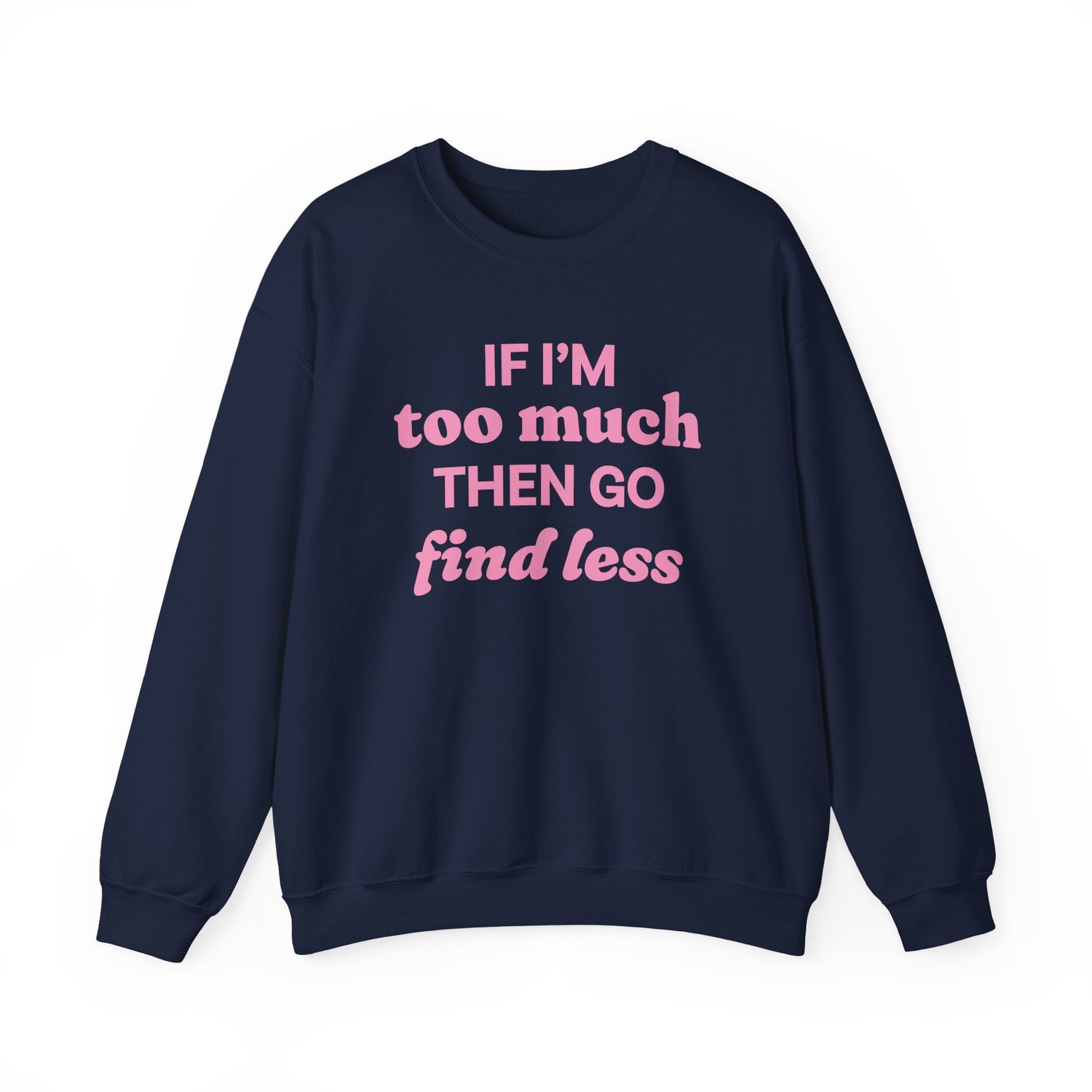 Sweatshirt - If I&
