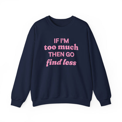 Sweatshirt - If I&