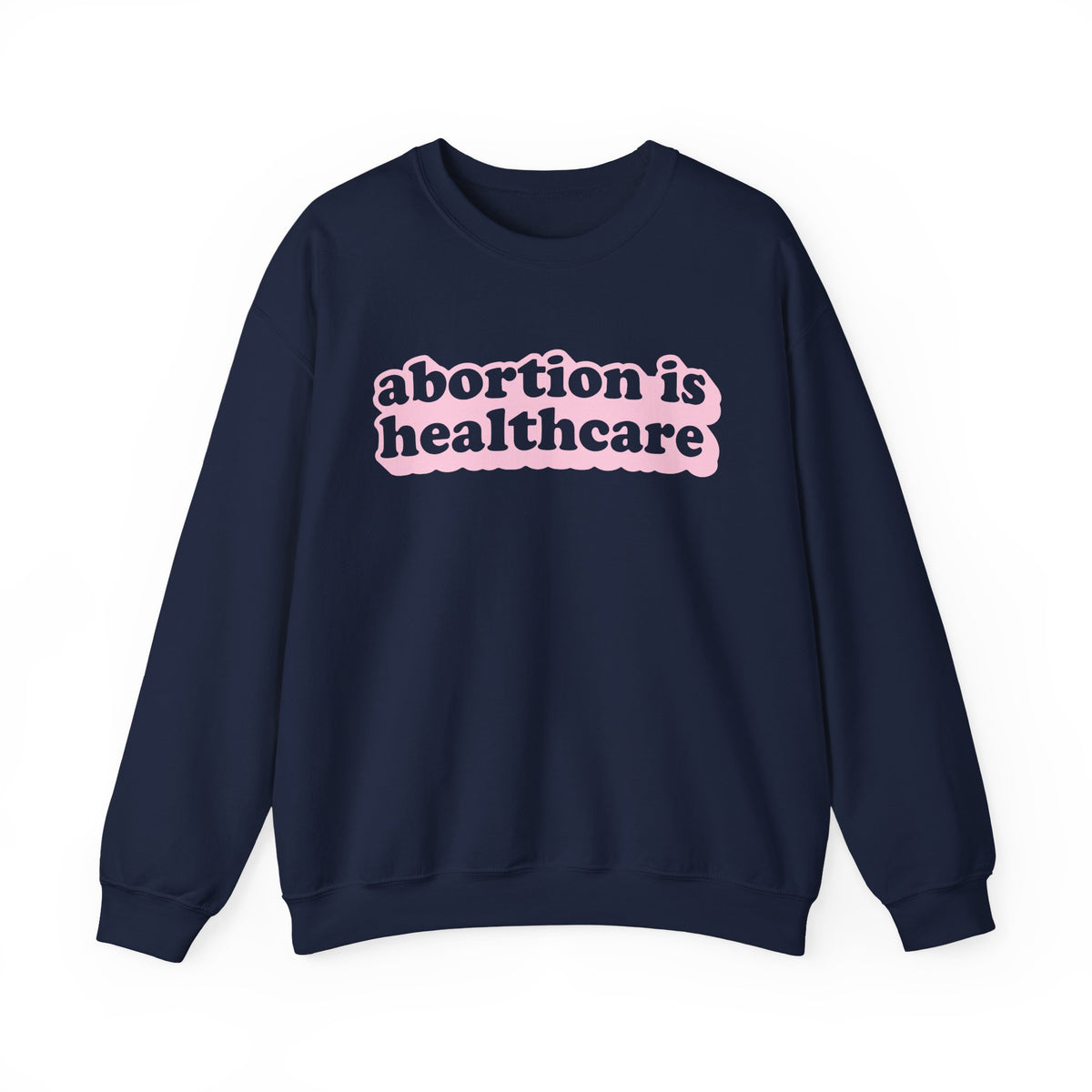 Sweatshirt - Abortion Is Healthcare (Light Pink)