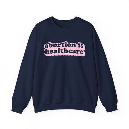 Sweatshirt - Abortion Is Healthcare (Light Pink)
