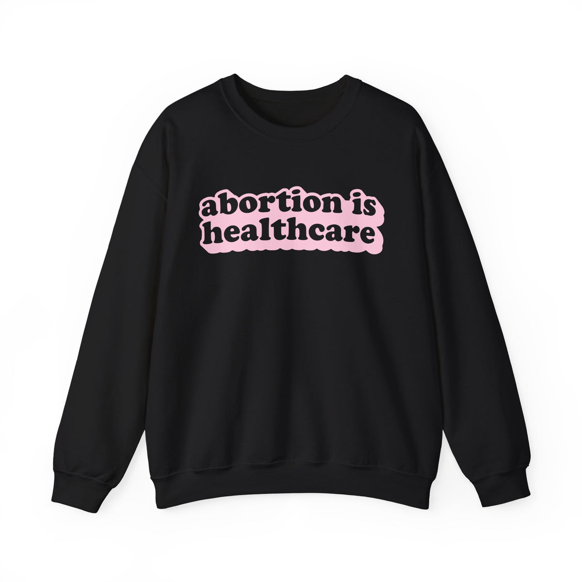 Sweatshirt - Abortion Is Healthcare (Light Pink)