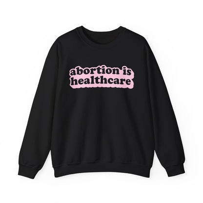Sweatshirt - Abortion Is Healthcare (Light Pink)