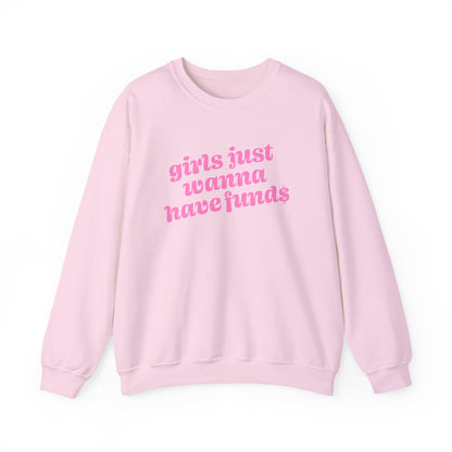 Sweatshirt - Girls Just Wanna Have Funds (Pink)
