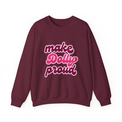 Sweatshirt - Make Dolly Proud