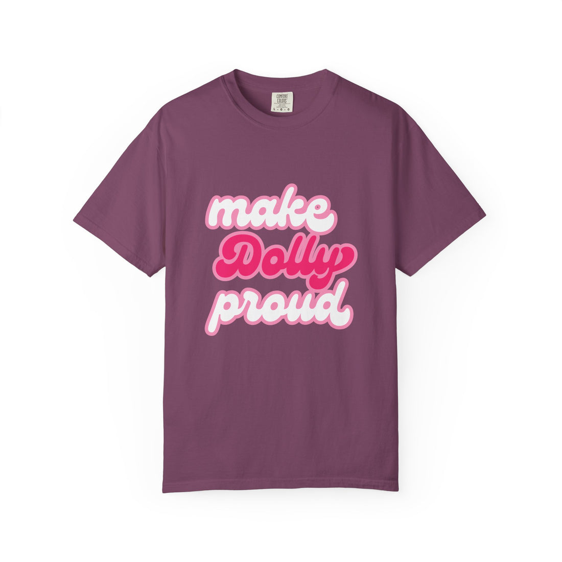 Graphic Tee - Make Dolly Proud