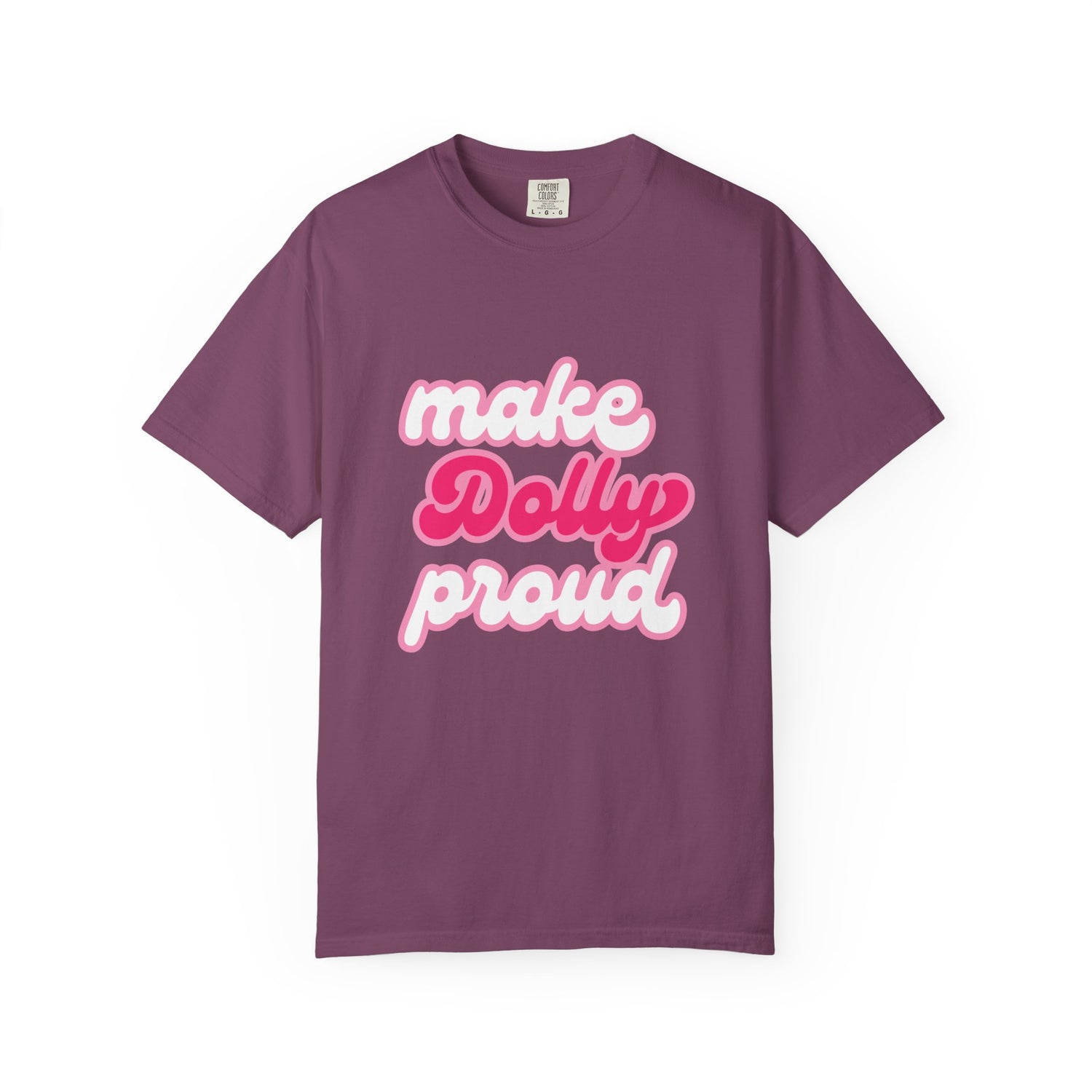 Graphic Tee - Make Dolly Proud