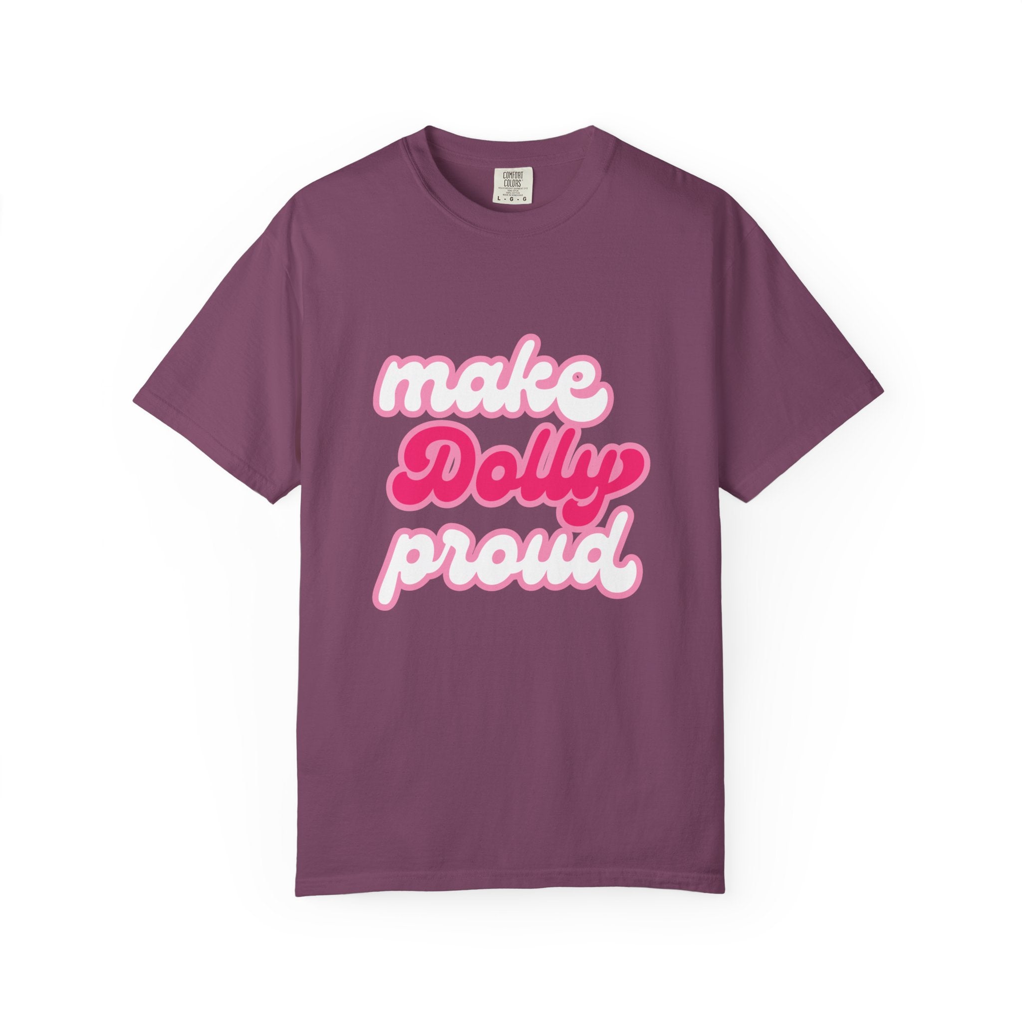 Graphic Tee - Make Dolly Proud