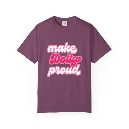 Graphic Tee - Make Dolly Proud