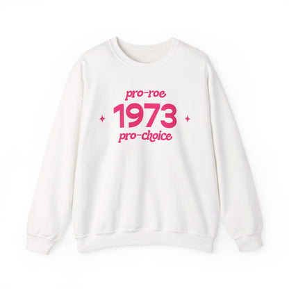 Sweatshirt - 1973, pro-roe, pro-choice