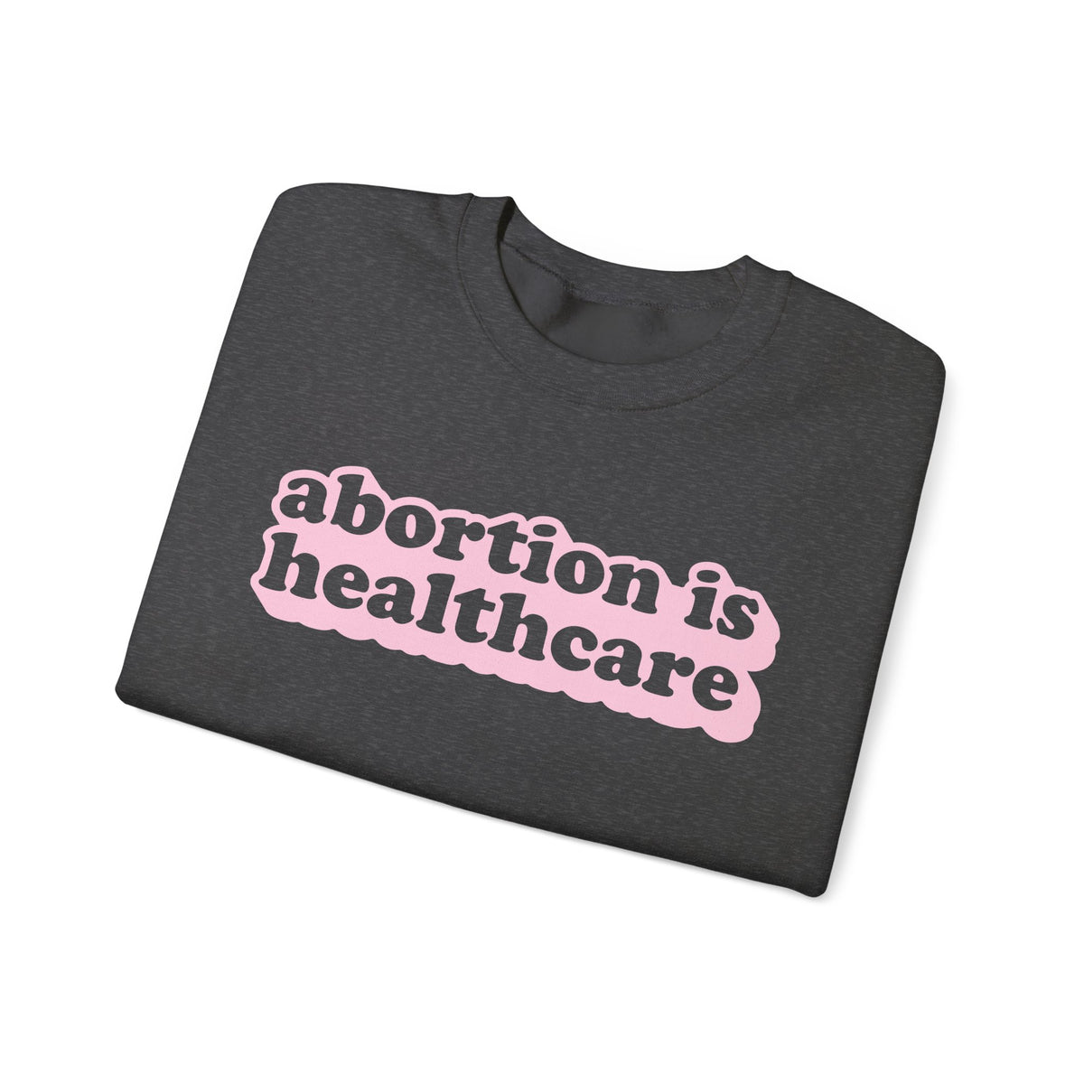 Sweatshirt - Abortion Is Healthcare (Light Pink)