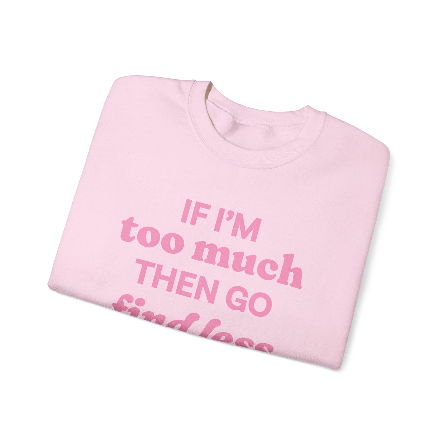 Sweatshirt - If I&