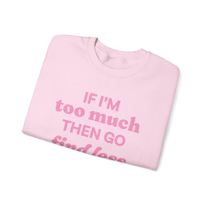 Sweatshirt - If I&