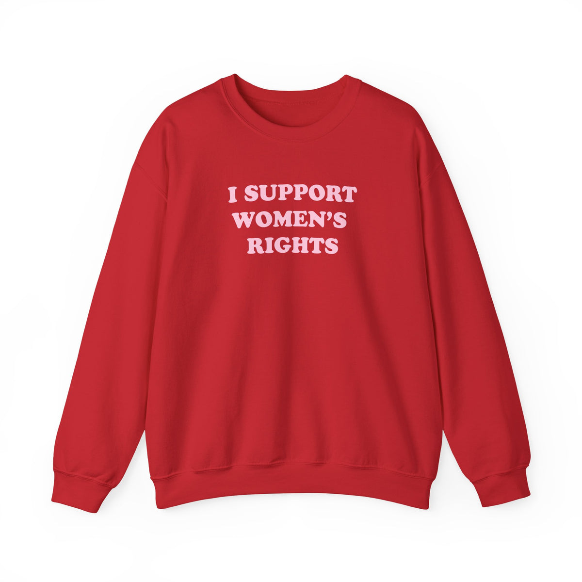 Sweatshirt - I Support Women’s Rights and Wrongs (Light Pink)