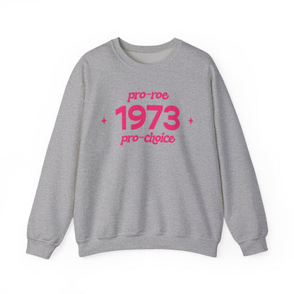Sweatshirt - 1973, pro-roe, pro-choice