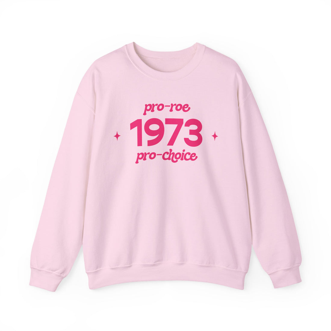 Sweatshirt - 1973, pro-roe, pro-choice