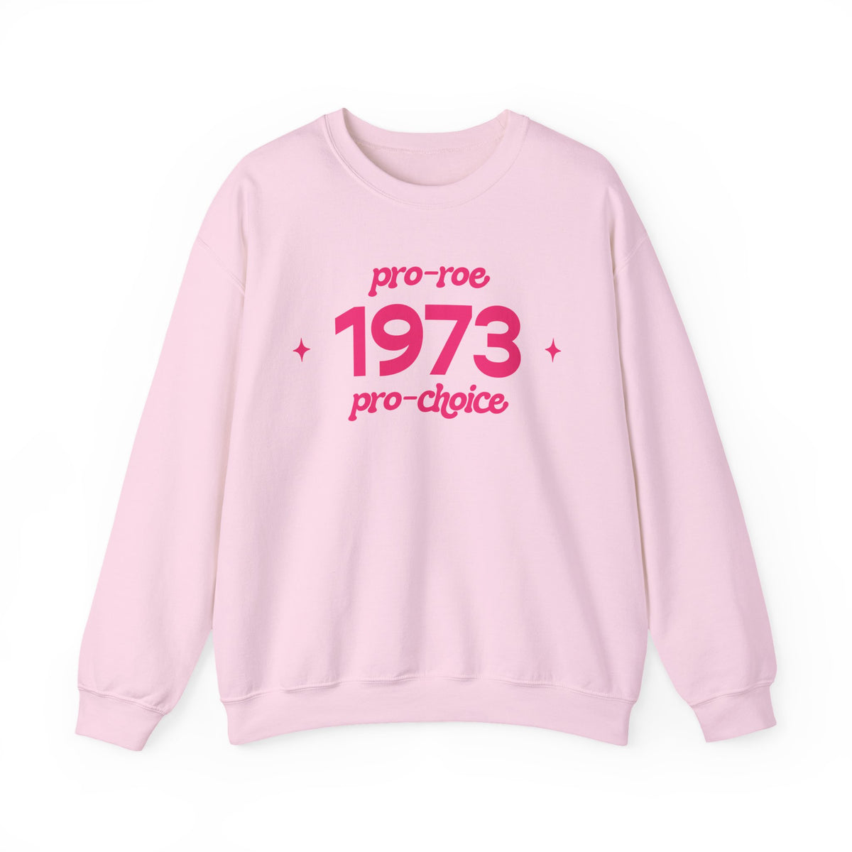 Sweatshirt - 1973, pro-roe, pro-choice