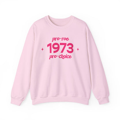 Sweatshirt - 1973, pro-roe, pro-choice