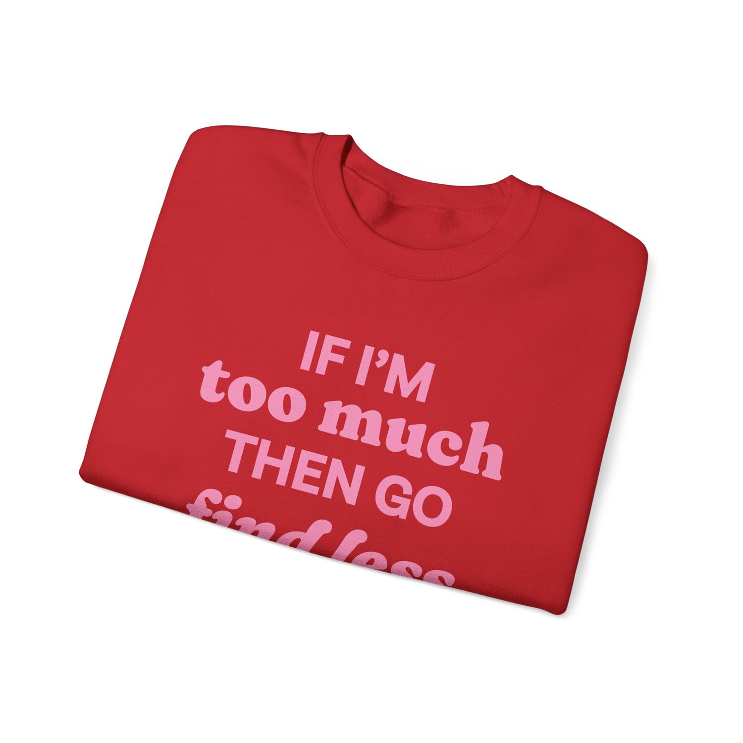 Sweatshirt - If I&