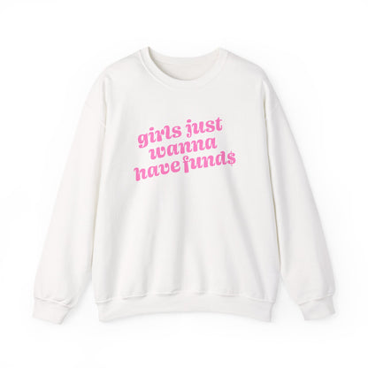 Sweatshirt - Girls Just Wanna Have Funds (Pink)