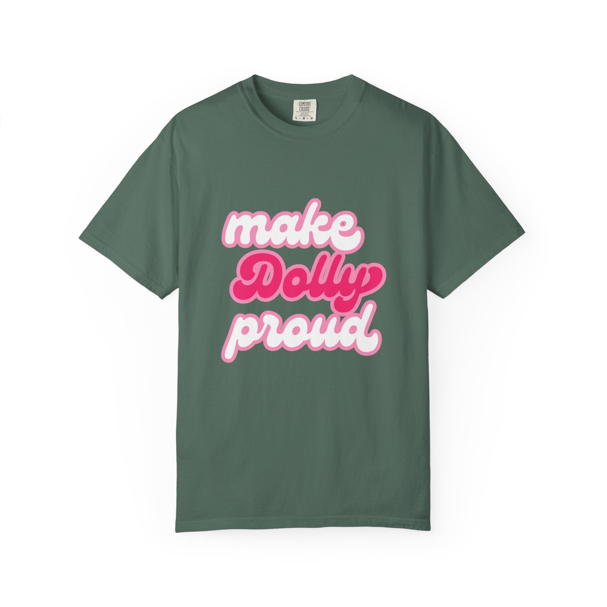Graphic Tee - Make Dolly Proud