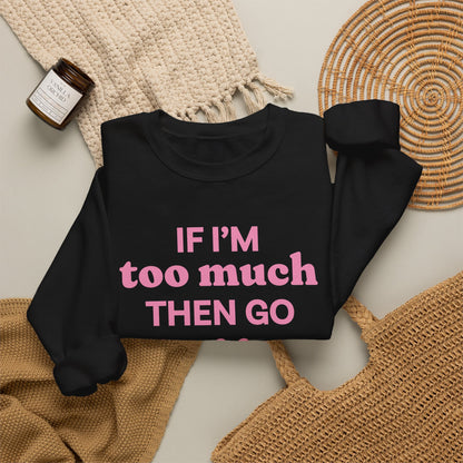 Sweatshirt - If I&