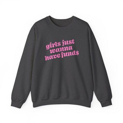 Sweatshirt - Girls Just Wanna Have Funds (Pink)