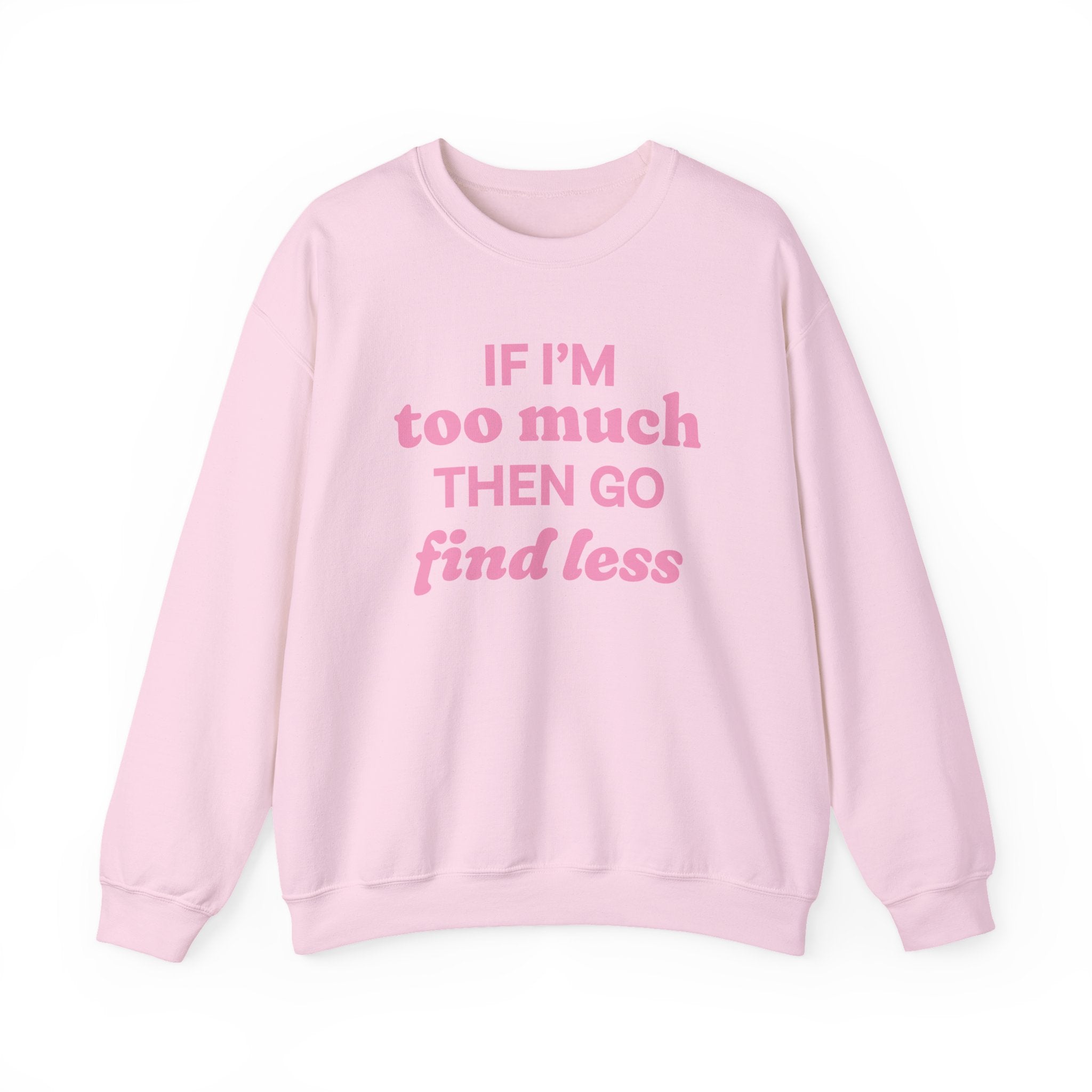 Sweatshirt - If I&