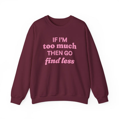 Sweatshirt - If I&
