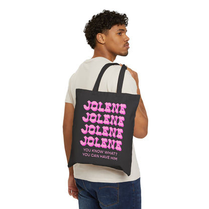 Tote Bag — Jolene (You Know What? You Can Have Him)