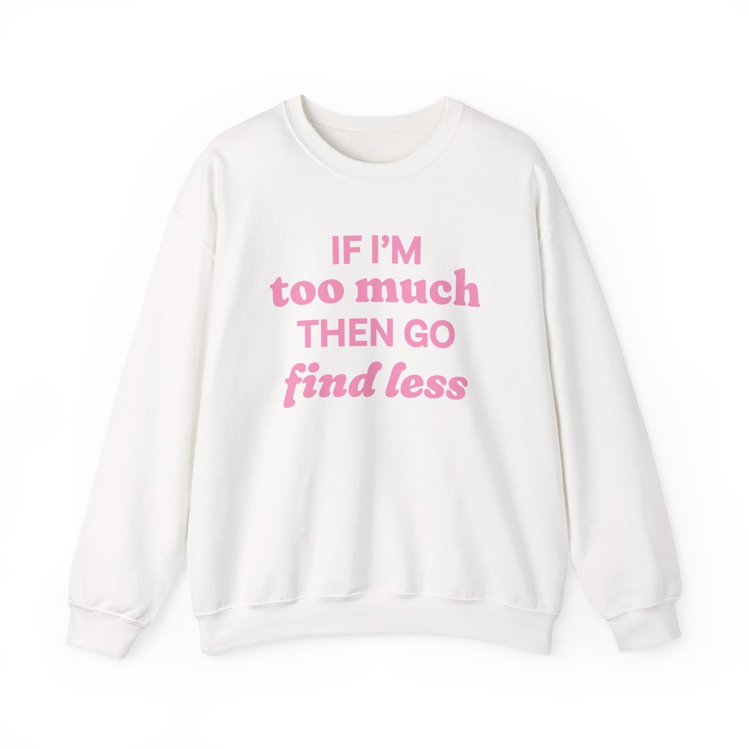 Sweatshirt - If I&