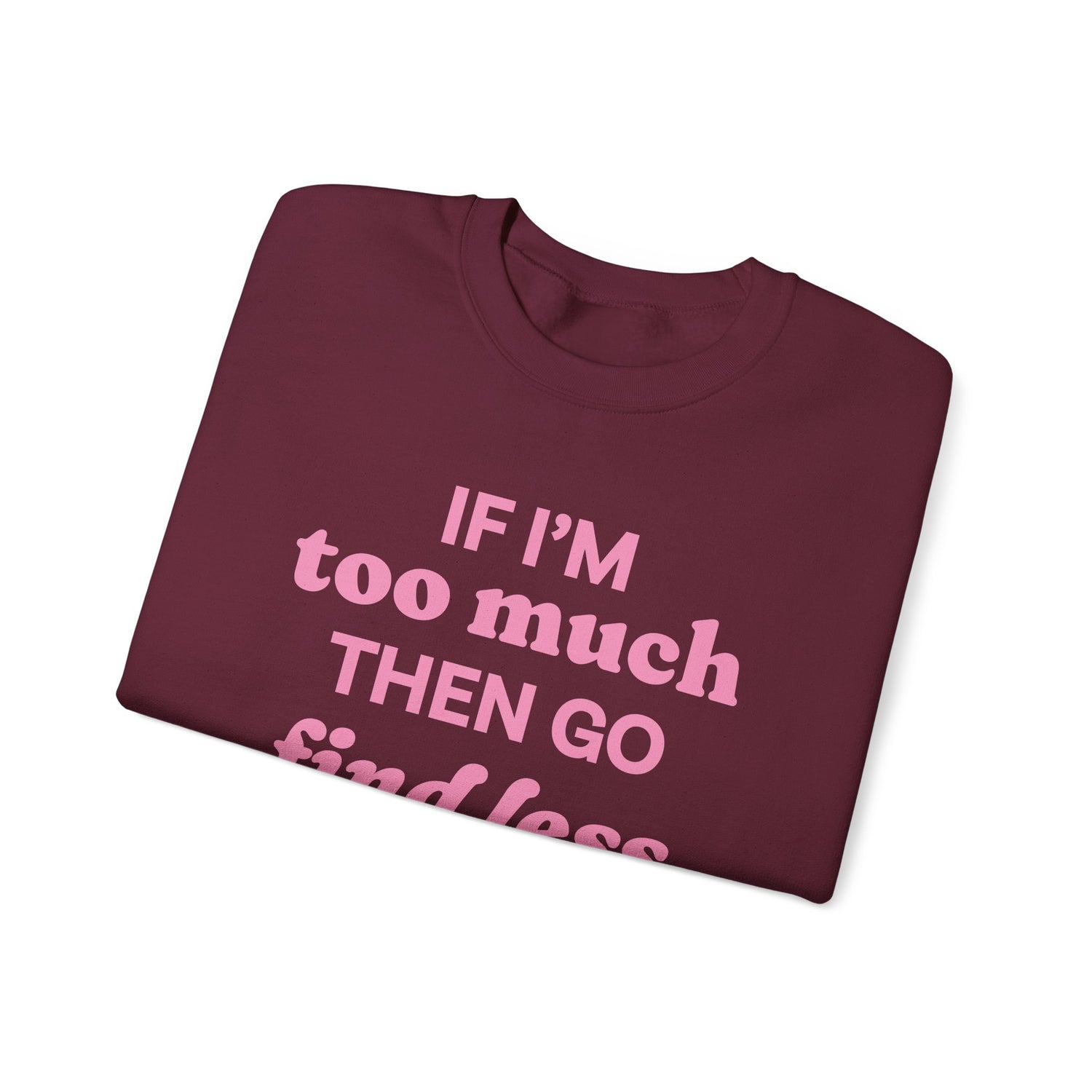 Sweatshirt - If I&