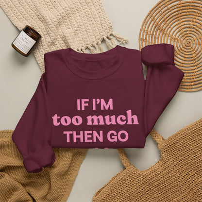 Sweatshirt - If I&