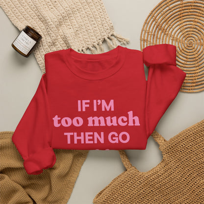 Sweatshirt - If I&