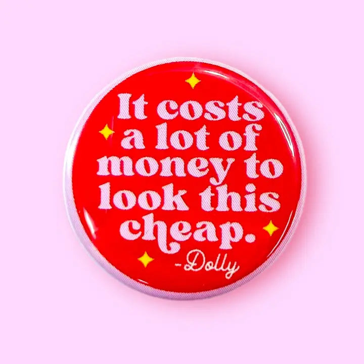 Magnet - It Costs A Lot Of Money To Look This Cheap