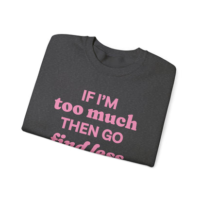 Sweatshirt - If I&